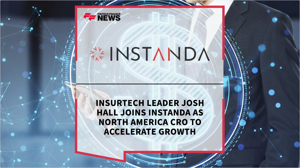 Press Release: Insurtech Leader Josh Hall Joins INSTANDA as North America CRO to Accelerate Growth | Featured Image by FF News
