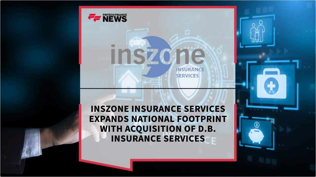 Press Release: Inszone Insurance Services Expands National Footprint with Acquisition of D.B. Insurance Services | Featured Image by FF News