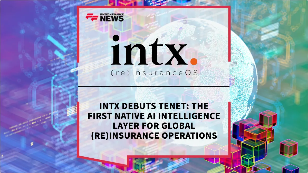 Press Release: INTX Debuts Tenet: The First Native AI Intelligence Layer for Global (Re)Insurance Operations | Featured Image by FF News
