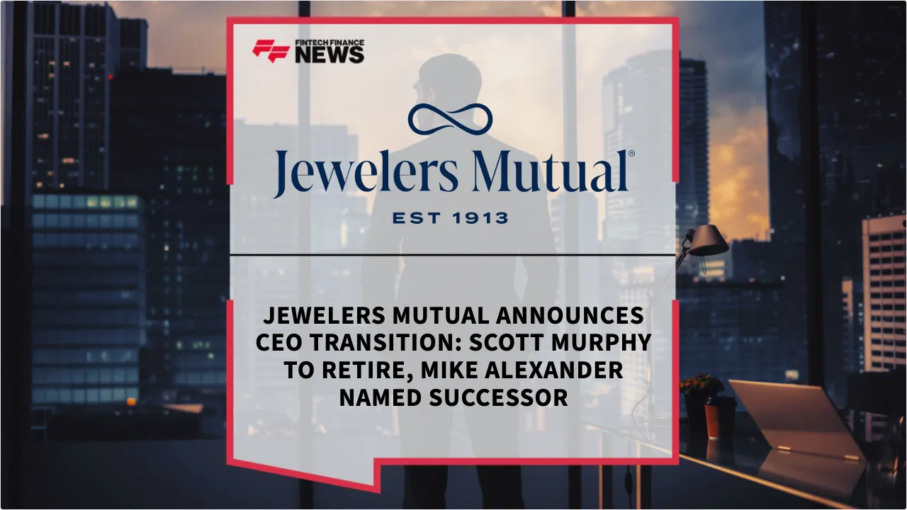 Press Release: Jewelers Mutual Announces CEO Transition: Scott Murphy to Retire, Mike Alexander Named Successor | Featured Image by FF News