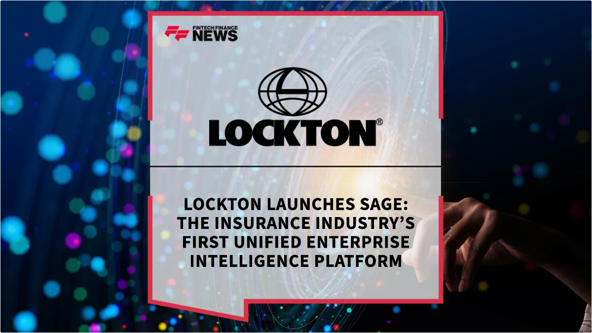Press Release: Lockton Launches SAGE: The Insurance Industry’s First Unified Enterprise Intelligence Platform | Featured Image by FF News