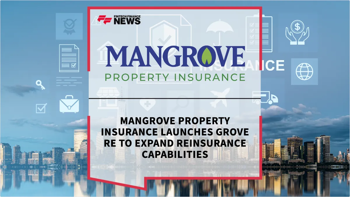 Press Release: Mangrove Property Insurance Launches Grove Re to Expand Reinsurance Capabilities | Featured Image by FF News