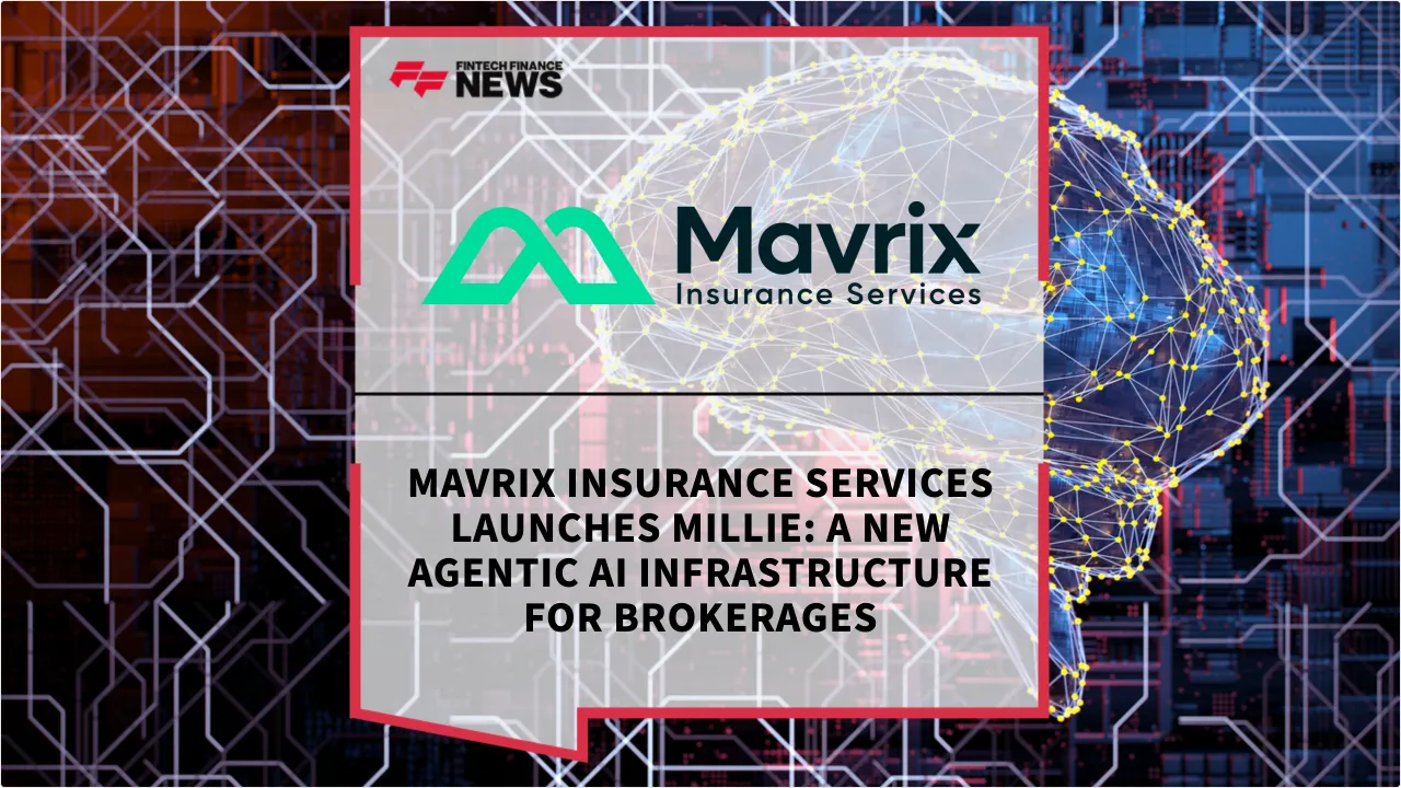 Press Release: Mavrix Insurance Services Launches Millie: A New Agentic AI Infrastructure for Brokerages | Featured Image by FF News