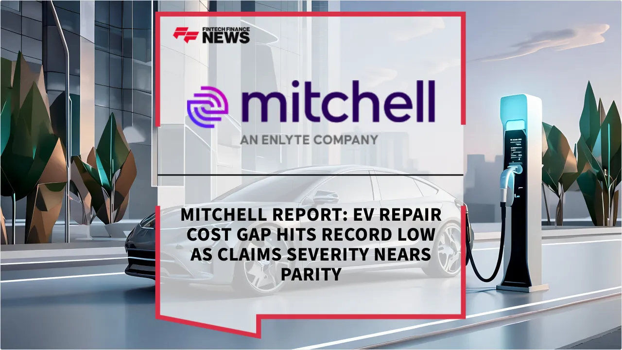 Press Release: Mitchell Report: EV Repair Cost Gap Hits Record Low as Claims Severity Nears Parity | Featured Image by FF News