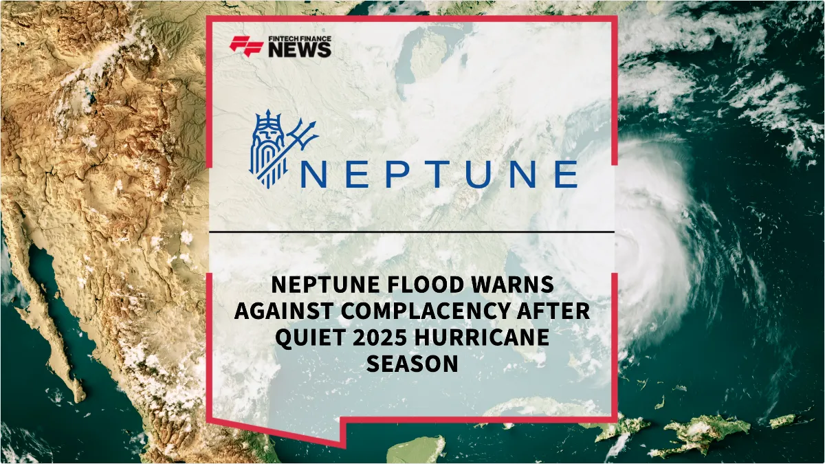 Press Release: Neptune Flood Warns Against Complacency After Quiet 2025 Hurricane Season | Featured Image by FF News