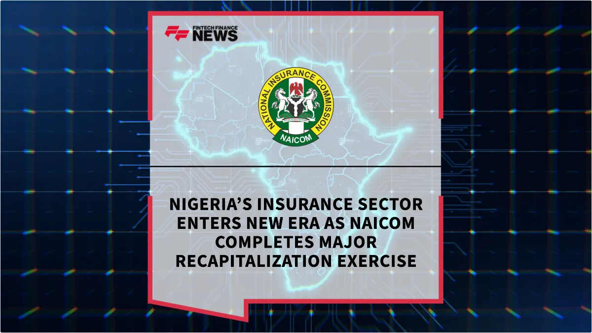 Press Release: Nigeria’s Insurance Sector Enters New Era as NAICOM Completes Major Recapitalization Exercise | Featured Image by FF News
