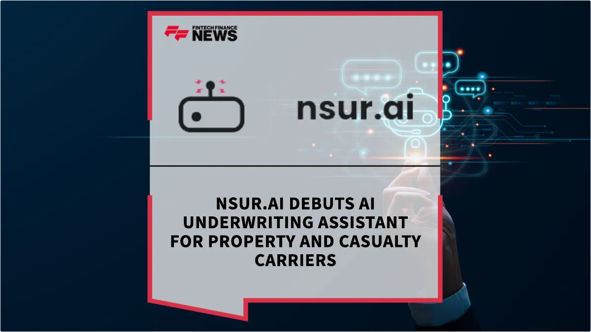 Press Release: nsur.ai Debuts AI Underwriting Assistant for Property and Casualty Carriers | Featured Image by FF News