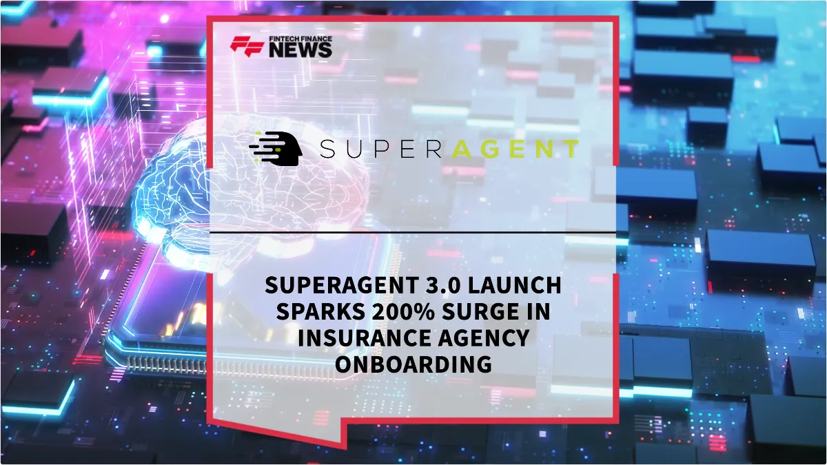 Press Release: SUPERAGENT 3.0 Launch Sparks 200% Surge in Insurance Agency Onboarding | Featured Image by FF News