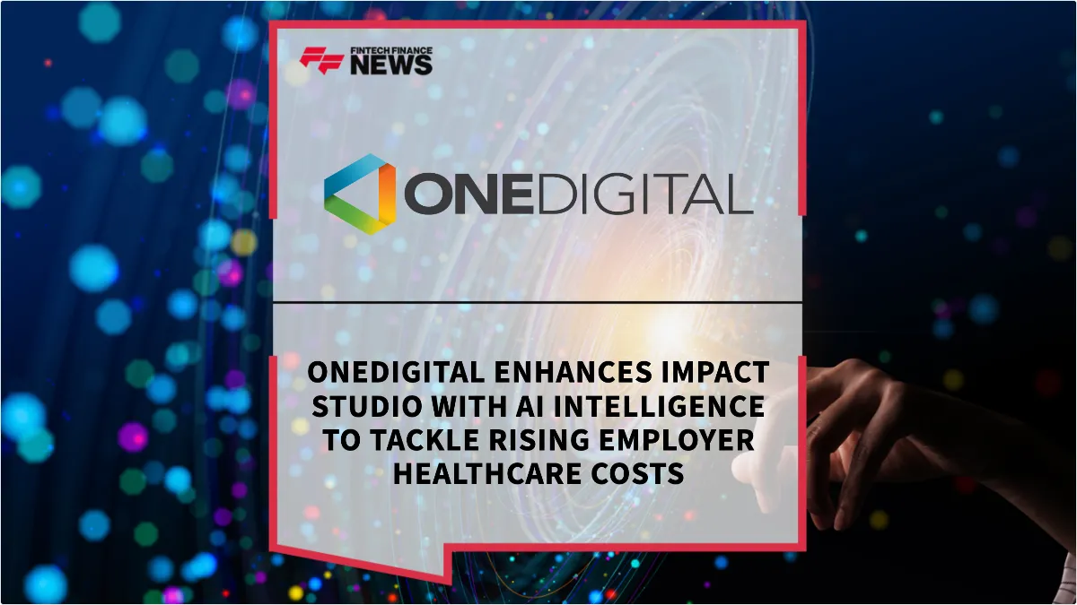 Press Release: OneDigital Enhances Impact Studio with AI Intelligence to Tackle Rising Employer Healthcare Costs | Featured Image by FF News