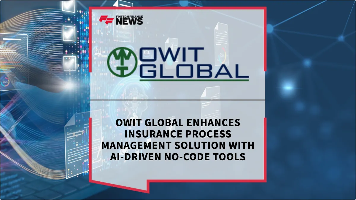 Press Release: OWIT Global Enhances Insurance Process Management Solution with AI-Driven No-Code Tools | Featured Image by FF News