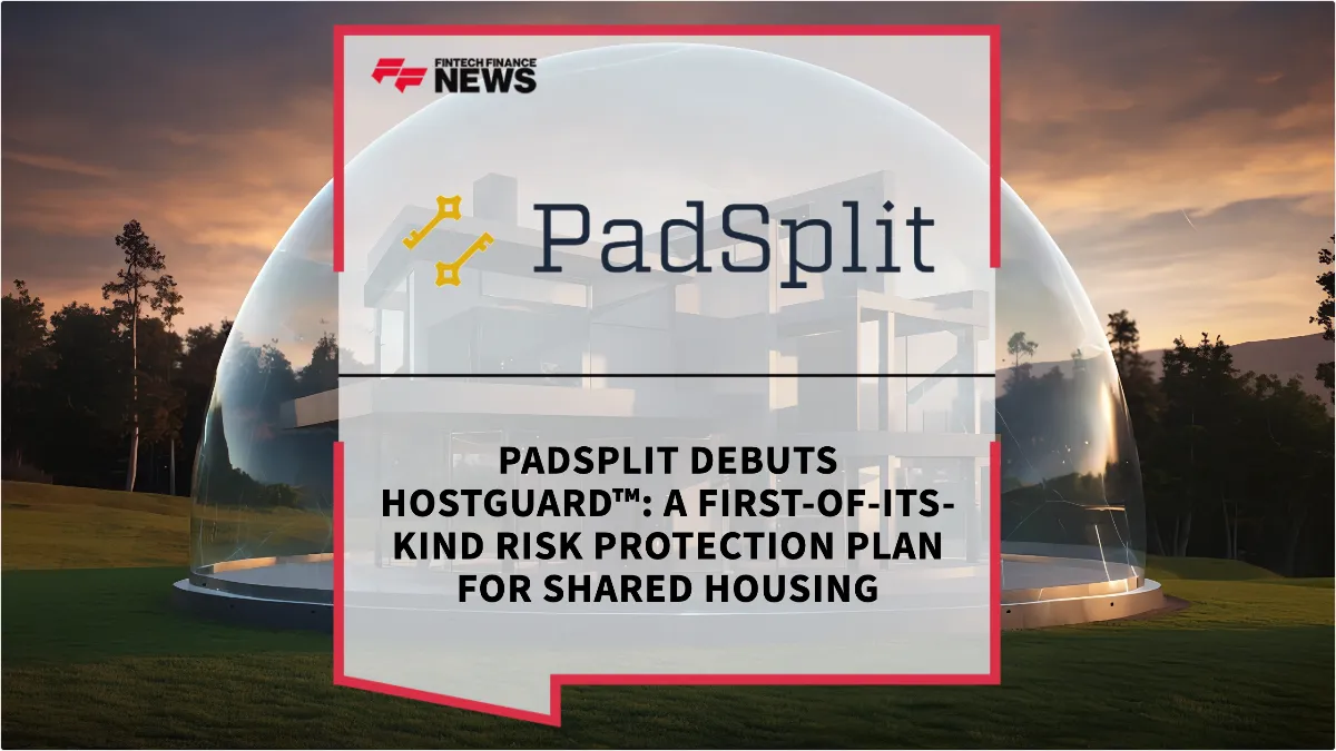Press Release: PadSplit Debuts HostGuard™: A First-of-its-Kind Risk Protection Plan for Shared Housing | Featured Image by FF News