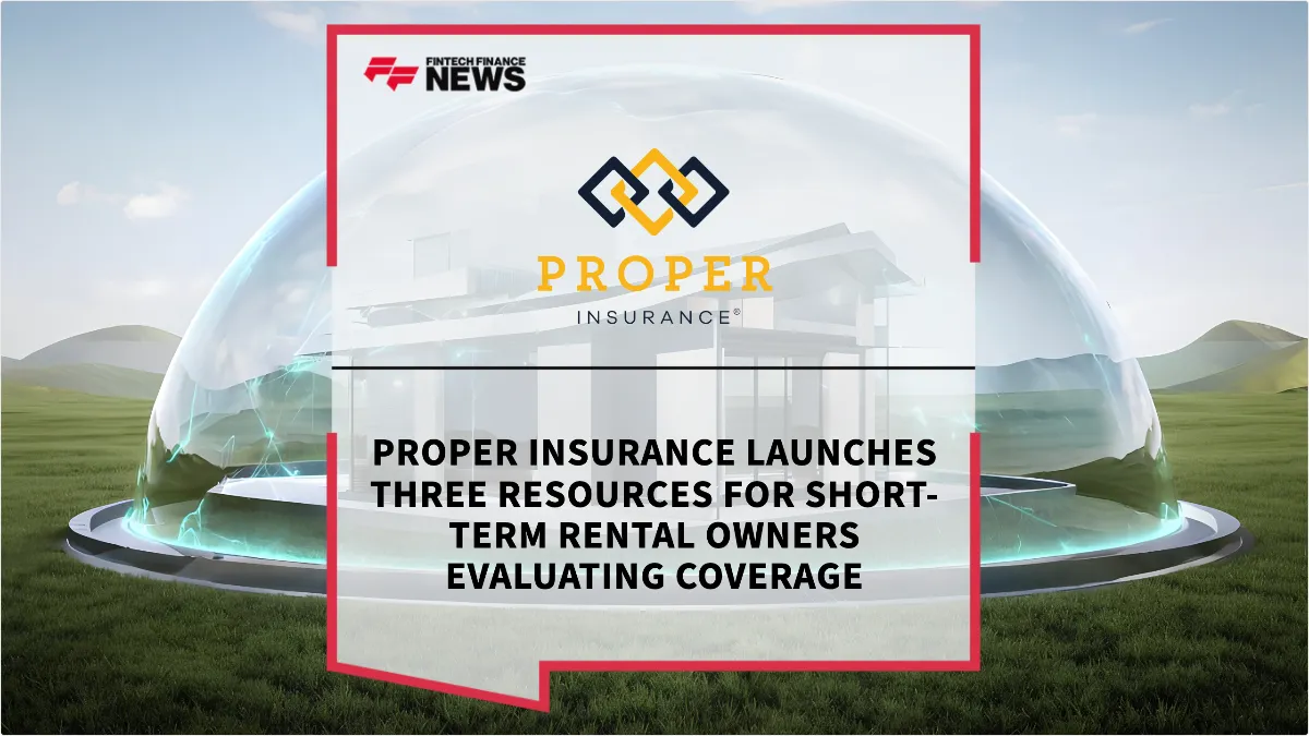 Press Release: Proper Insurance Launches Three Resources for Short-Term Rental Owners Evaluating Coverage | Featured Image by FF News
