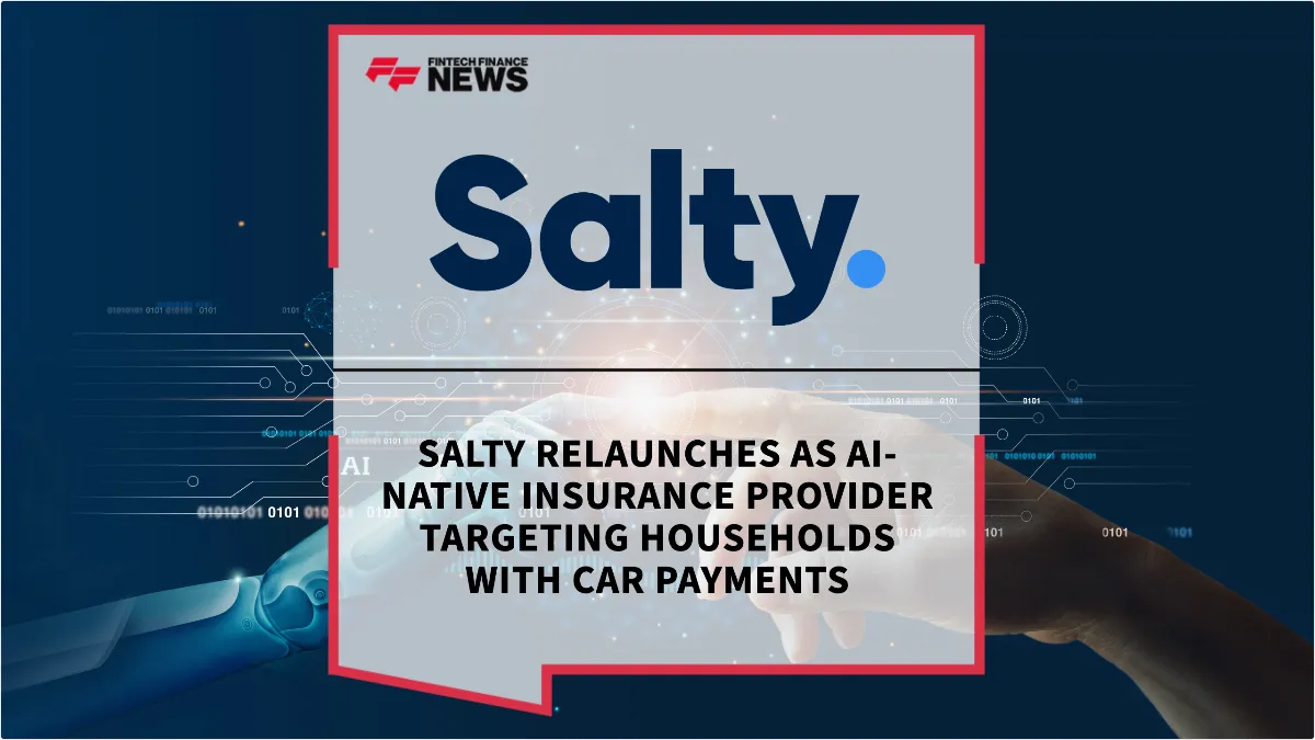 Press Release: Salty Relaunches as AI-Native Insurance Provider Targeting Households with Car Payments | Featured Image by FF News