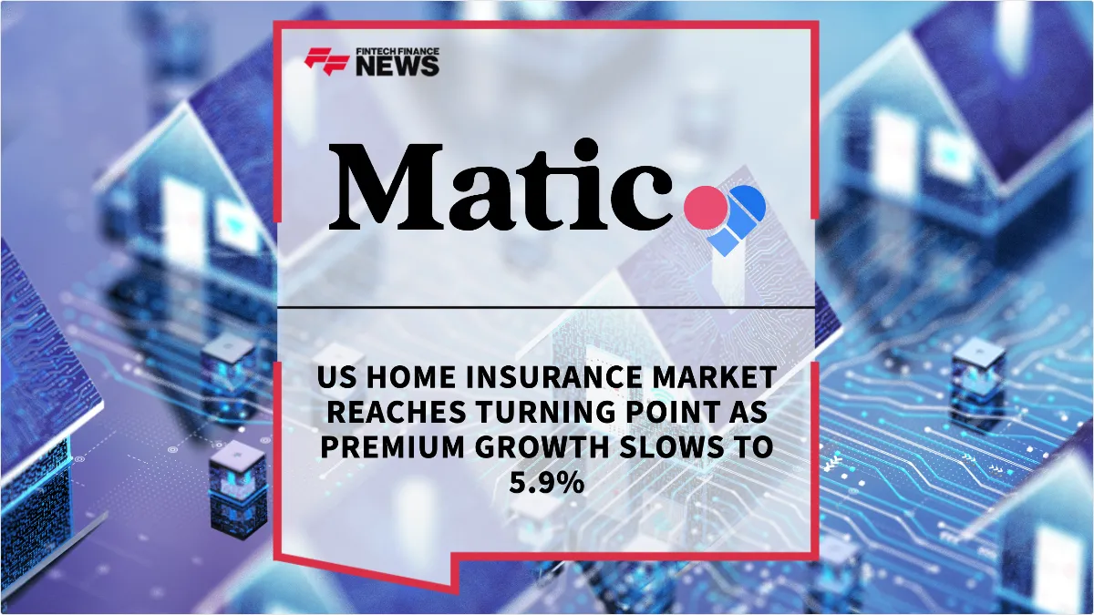 Press Release: US Home Insurance Market Reaches Turning Point as Premium Growth Slows to 5.9% | Featured Image by FF News