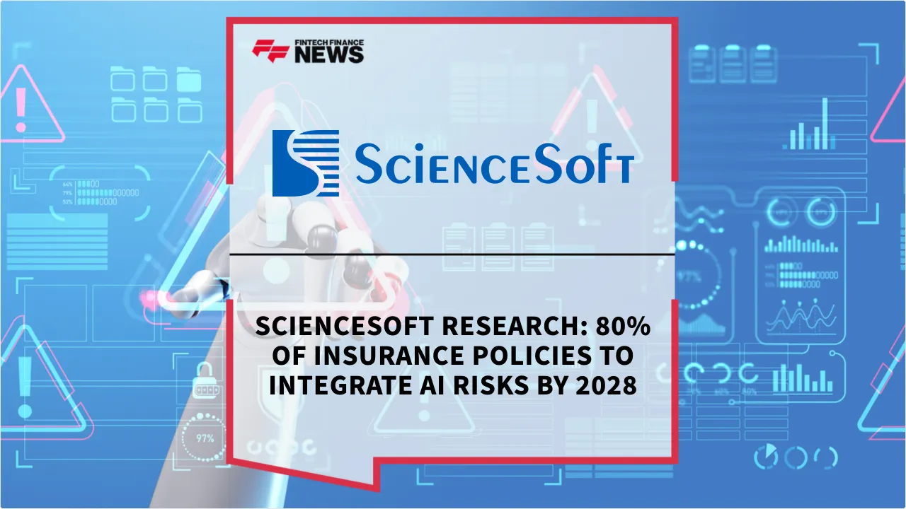 Press Release: ScienceSoft Research: 80% of Insurance Policies to Integrate AI Risks by 2028 | Featured Image by FF News