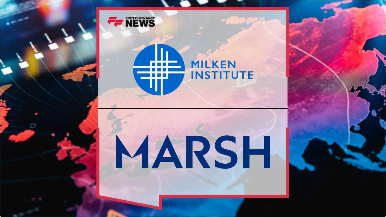 Press Release: Milken Institute and Marsh Unveil Innovative Financing Models to Close $200B Climate Resilience Gap | Featured Image by FF News