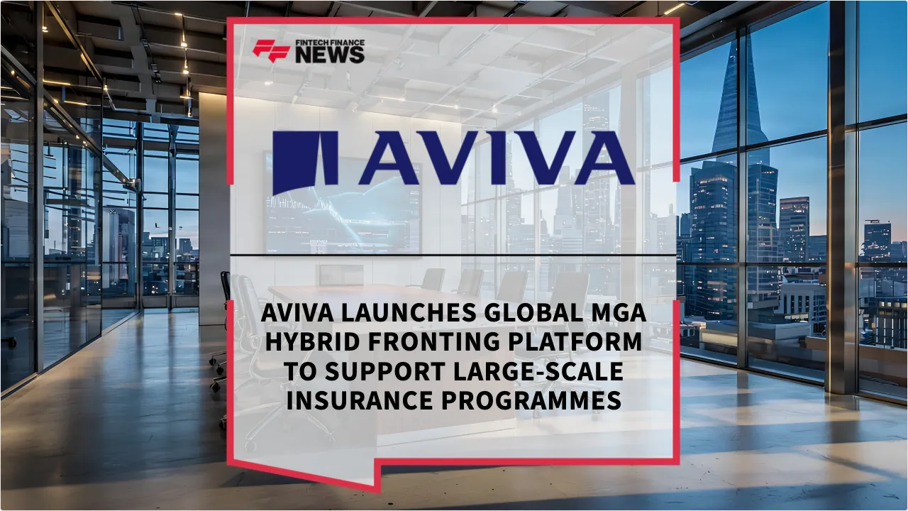 Press Release: Aviva Launches Global MGA Hybrid Fronting Platform to Support Large-Scale Insurance Programmes | Featured Image by FF News