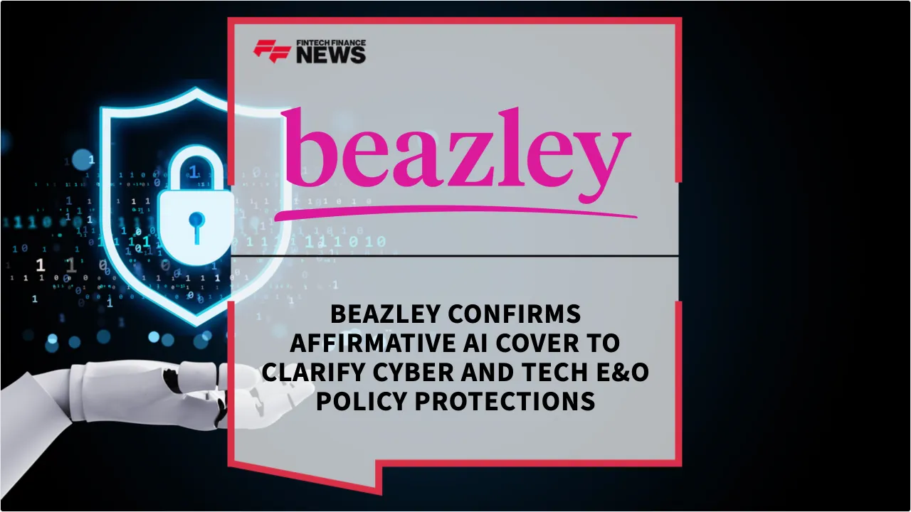 Press Release: Beazley Confirms Affirmative AI Cover to Clarify Cyber and Tech E&O Policy Protections | Featured Image by FF News