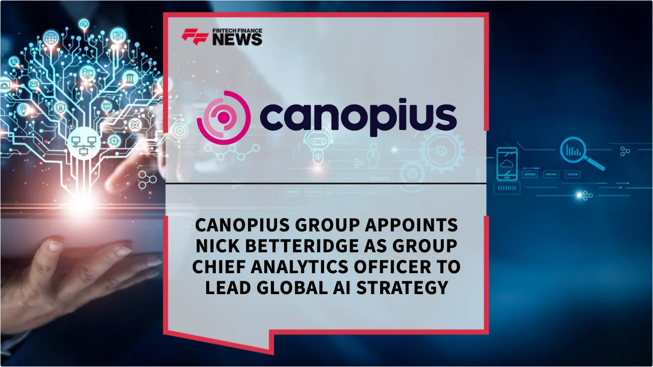 Press Release: Canopius Group Appoints Nick Betteridge as Group Chief Analytics Officer to Lead Global AI Strategy | Featured Image by FF News