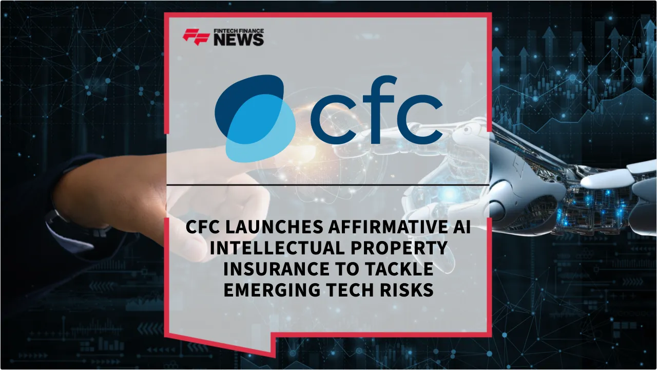 Press Release: CFC Launches Affirmative AI Intellectual Property Insurance to Tackle Emerging Tech Risks | Featured Image by FF News