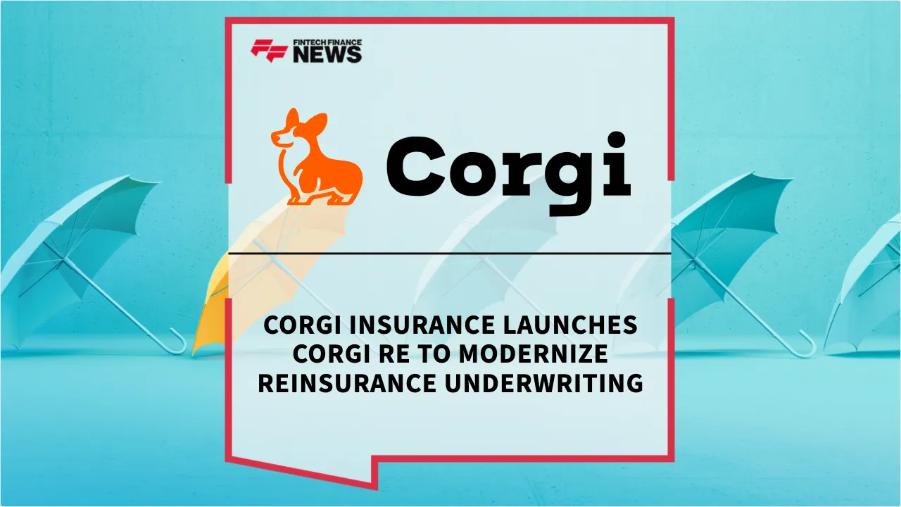 Press Release: Corgi Insurance Launches Corgi Re to Modernize Reinsurance Underwriting | Featured Image by FF News