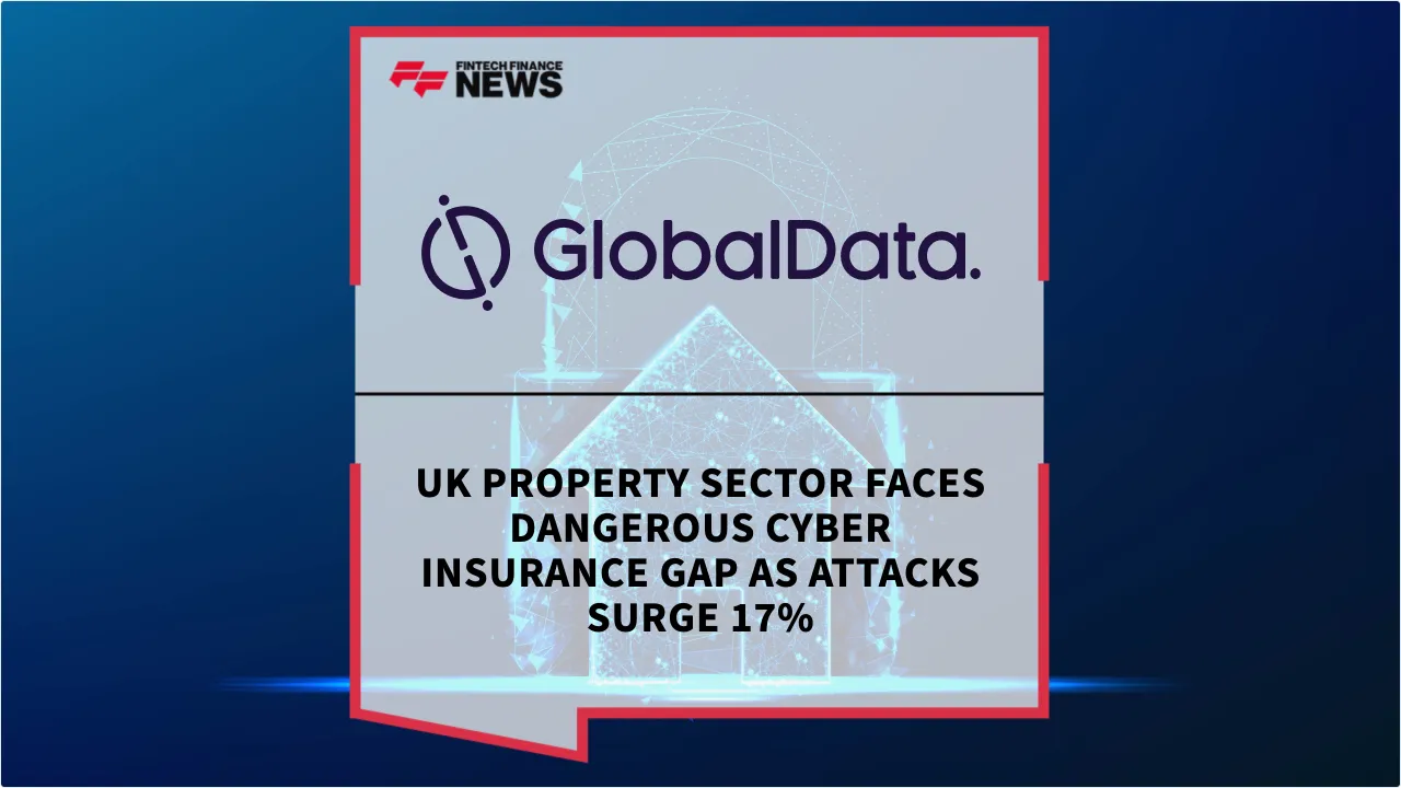 Press Release: UK Property Sector Faces Dangerous Cyber Insurance Gap as Attacks Surge 17% | Featured Image by FF News