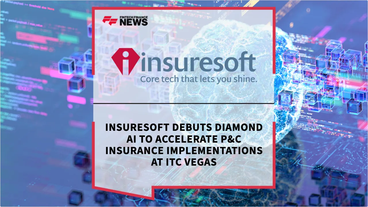 Press Release: Insuresoft Debuts Diamond AI to Accelerate P&C Insurance Implementations at ITC Vegas | Featured Image by FF News