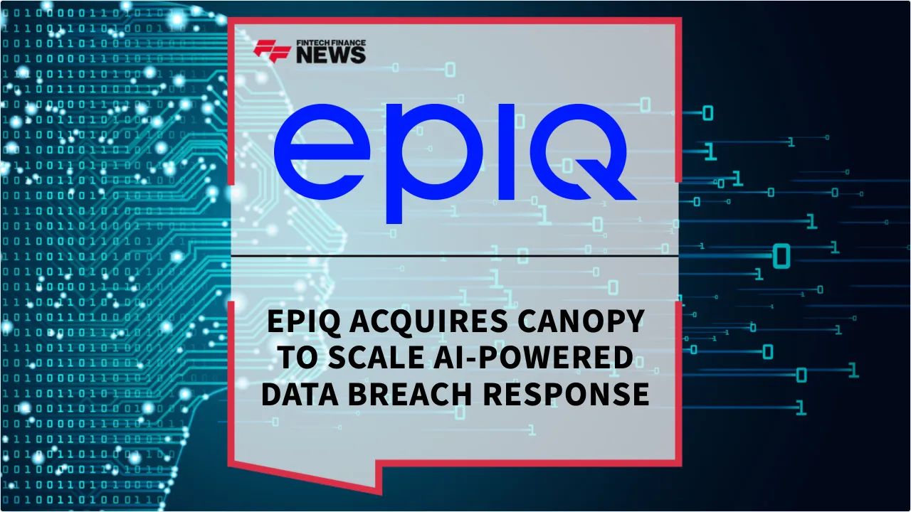Press Release: Epiq Acquires Canopy to Scale AI-Powered Data Breach Response | Featured Image by FF News