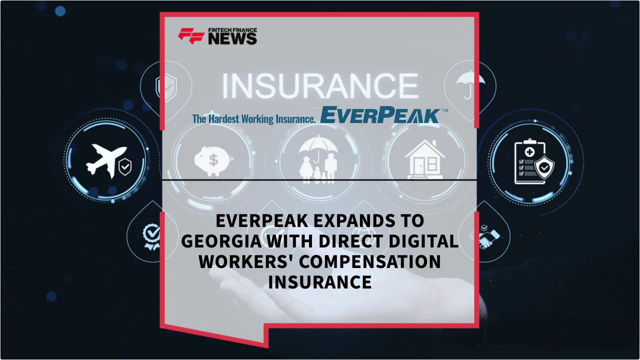 Press Release: EverPeak Expands to Georgia with Direct Digital Workers' Compensation Insurance | Featured Image by FF News