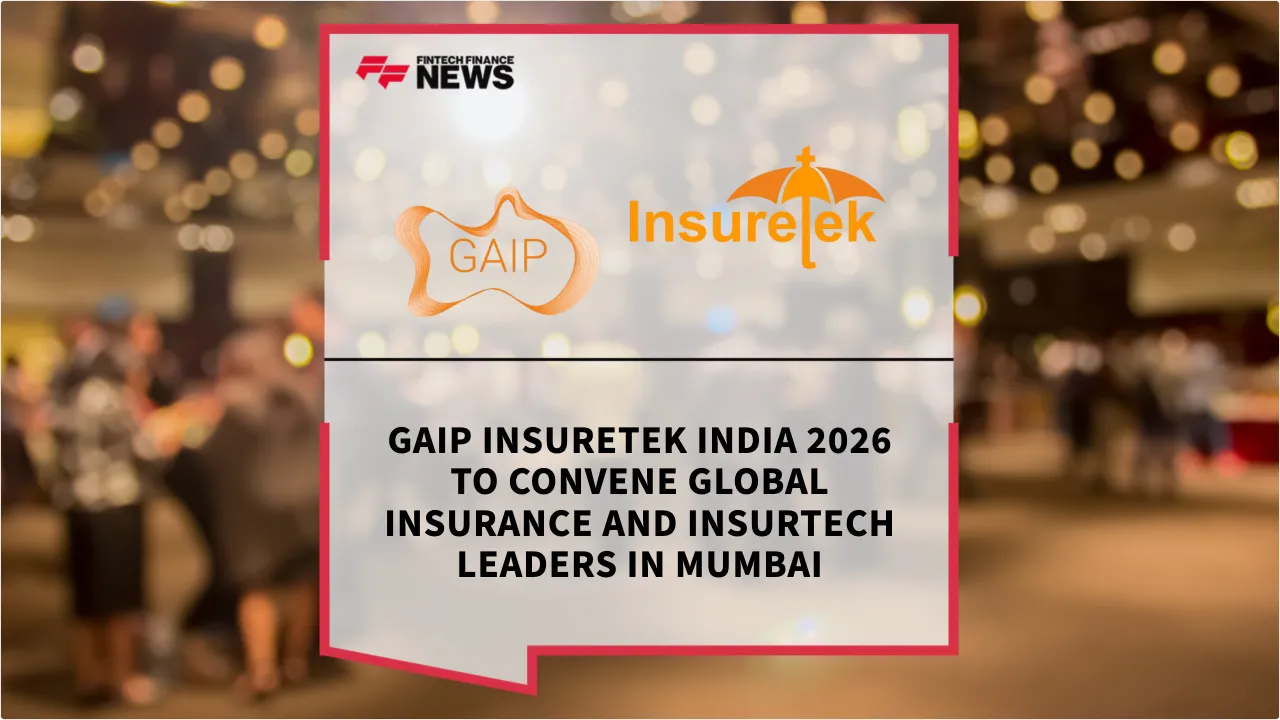 Press Release: GAIP InsureTek India 2026 to Convene Global Insurance and InsurTech Leaders in Mumbai | Featured Image by FF News