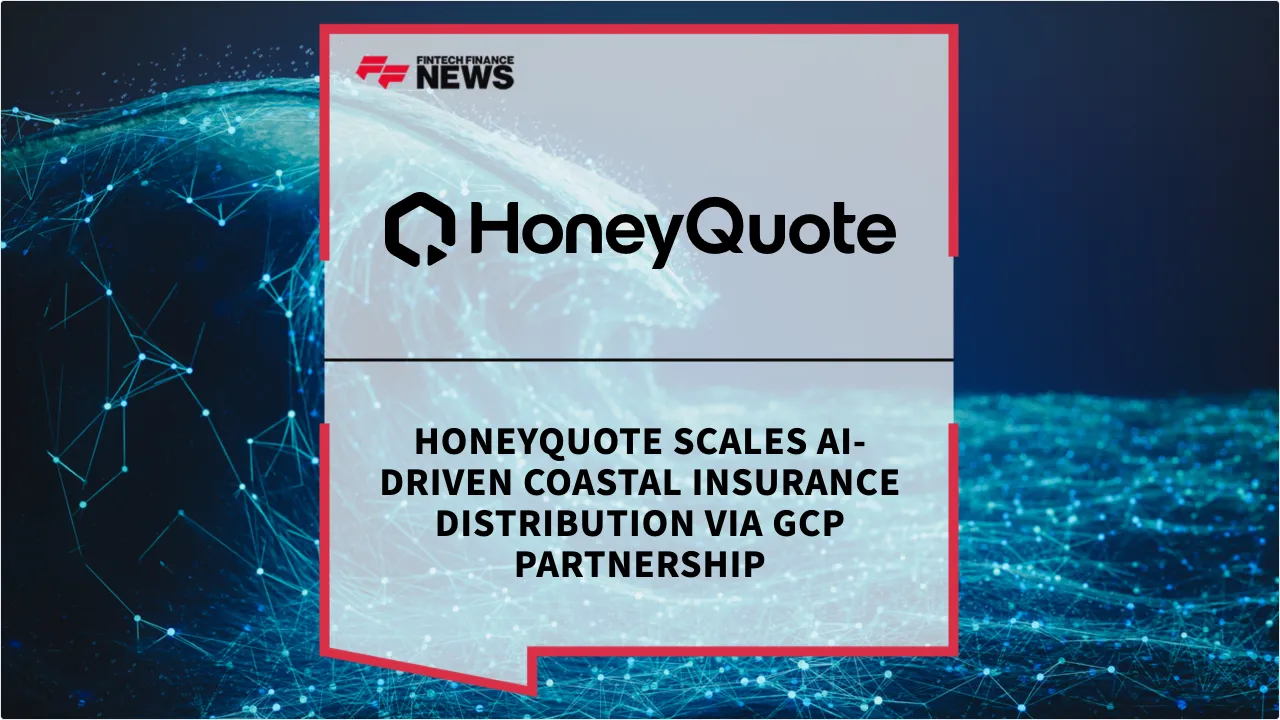 Press Release: HoneyQuote Scales AI-Driven Coastal Insurance Distribution via GCP Partnership | Featured Image by FF News
