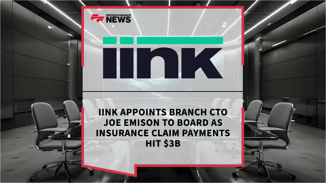 Press Release: iink Appoints Branch CTO Joe Emison to Board as Insurance Claim Payments Hit $3B | Featured Image by FF News