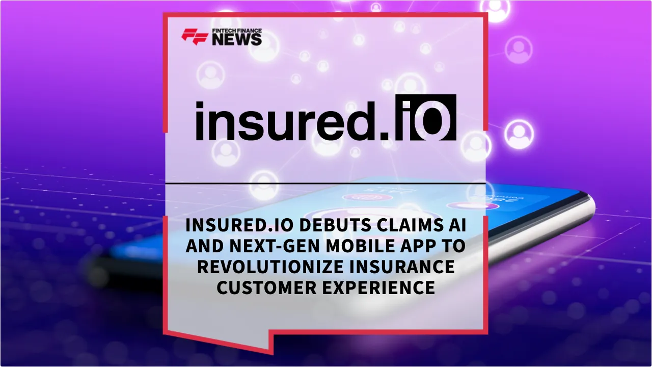 Press Release: insured.io Debuts Claims AI and Next-Gen Mobile App to Revolutionize Insurance Customer Experience | Featured Image by FF News