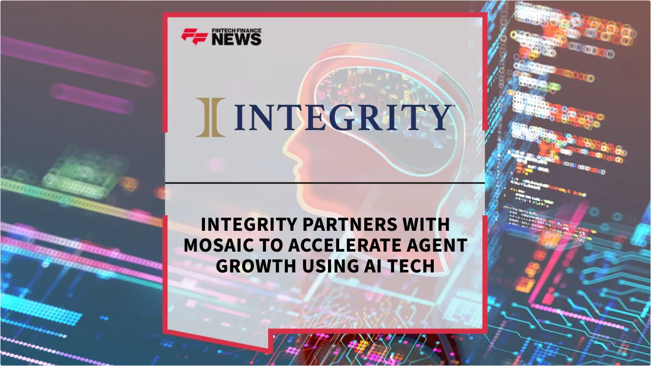 Press Release: Integrity Partners with Mosaic to Accelerate Agent Growth Using AI Tech | Featured Image by FF News