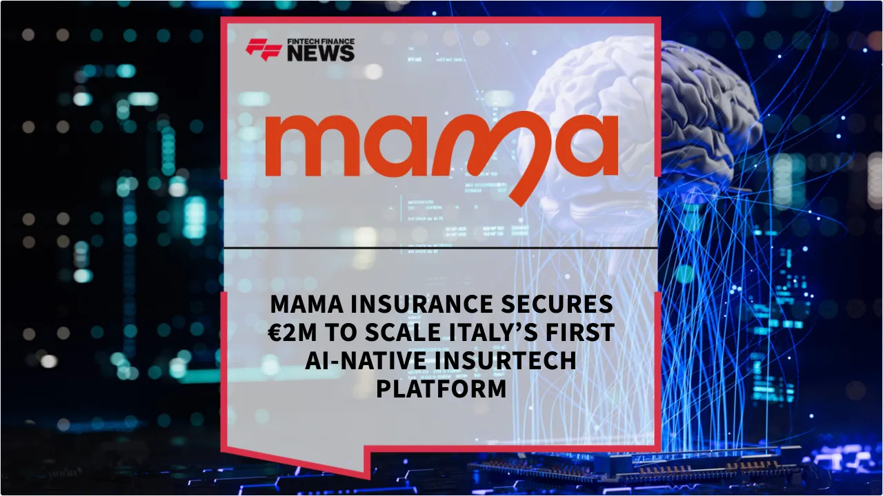 Press Release: Mama Insurance Secures €2M to Scale Italy’s First AI-Native Insurtech Platform | Featured Image by FF News