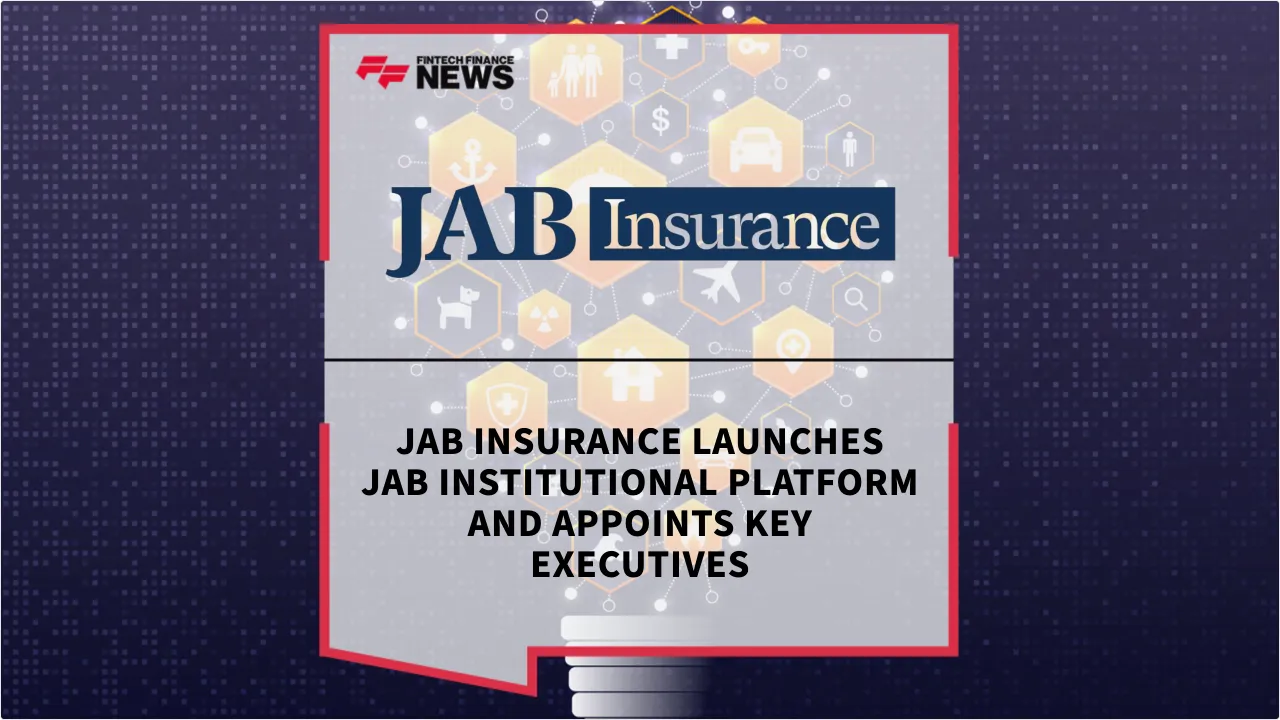 Press Release: JAB Insurance Launches JAB Institutional Platform and Appoints Key Executives | Featured Image by FF News
