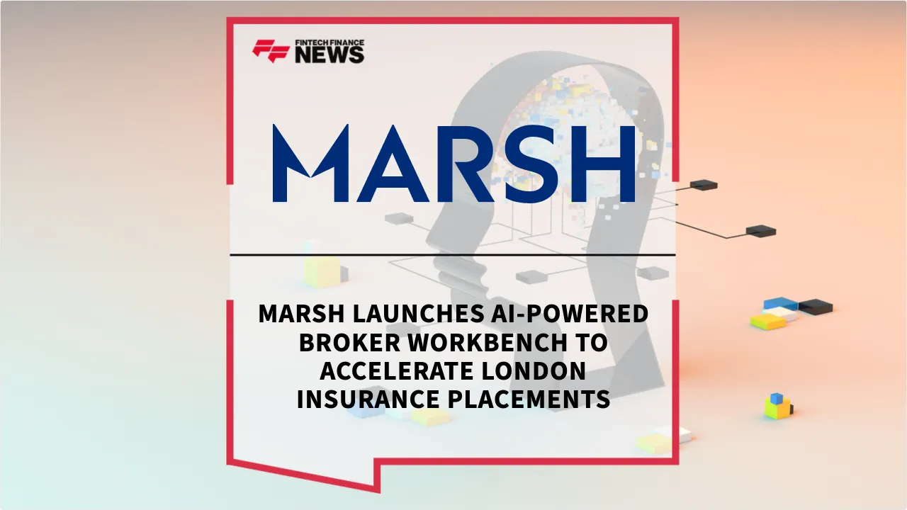 Press Release: Marsh Launches AI-Powered Broker WorkBench to Accelerate London Insurance Placements | Featured Image by FF News