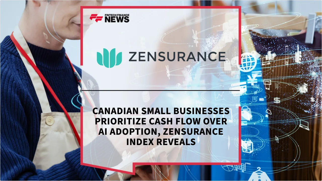 Press Release: Canadian Small Businesses Prioritize Cash Flow Over AI Adoption, Zensurance Index Reveals | Featured Image by FF News
