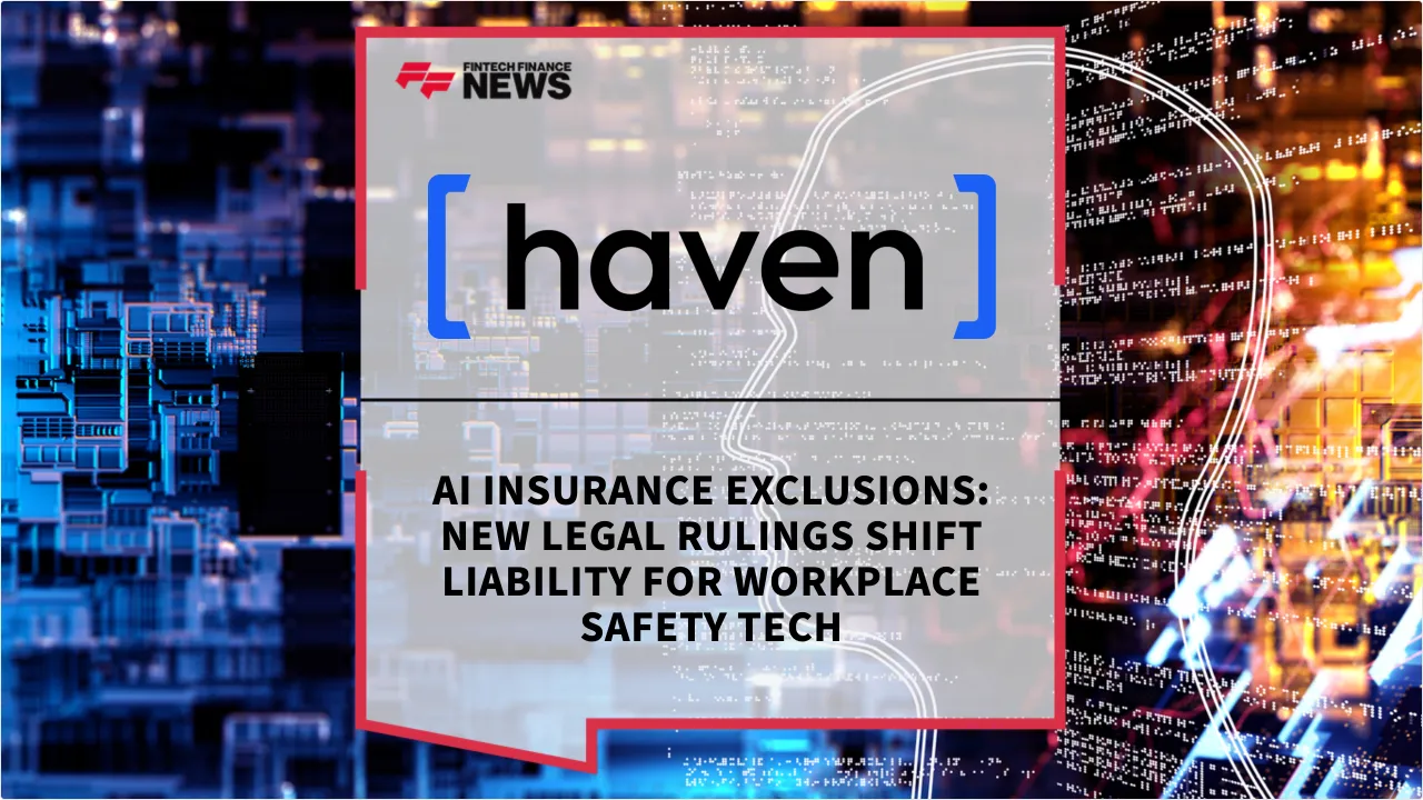 Press Release: AI Insurance Exclusions: New Legal Rulings Shift Liability for Workplace Safety Tech | Featured Image by FF News
