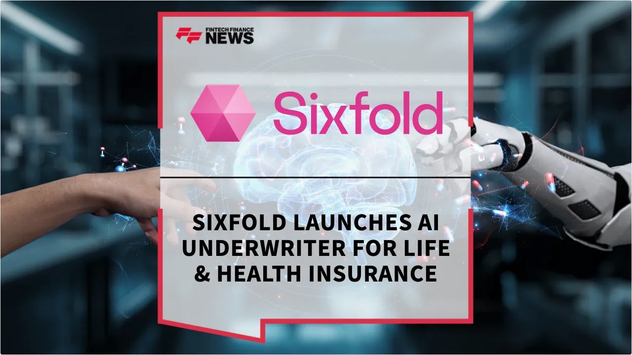Press Release: Sixfold Launches AI Underwriter for Life & Health Insurance | Featured Image by FF News