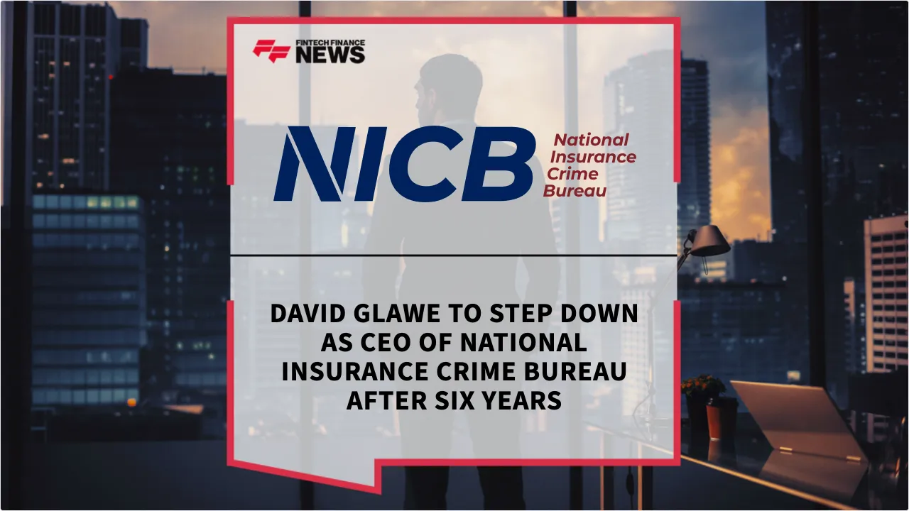 Press Release: David Glawe to Step Down as CEO of National Insurance Crime Bureau After Six Years | Featured Image by FF News