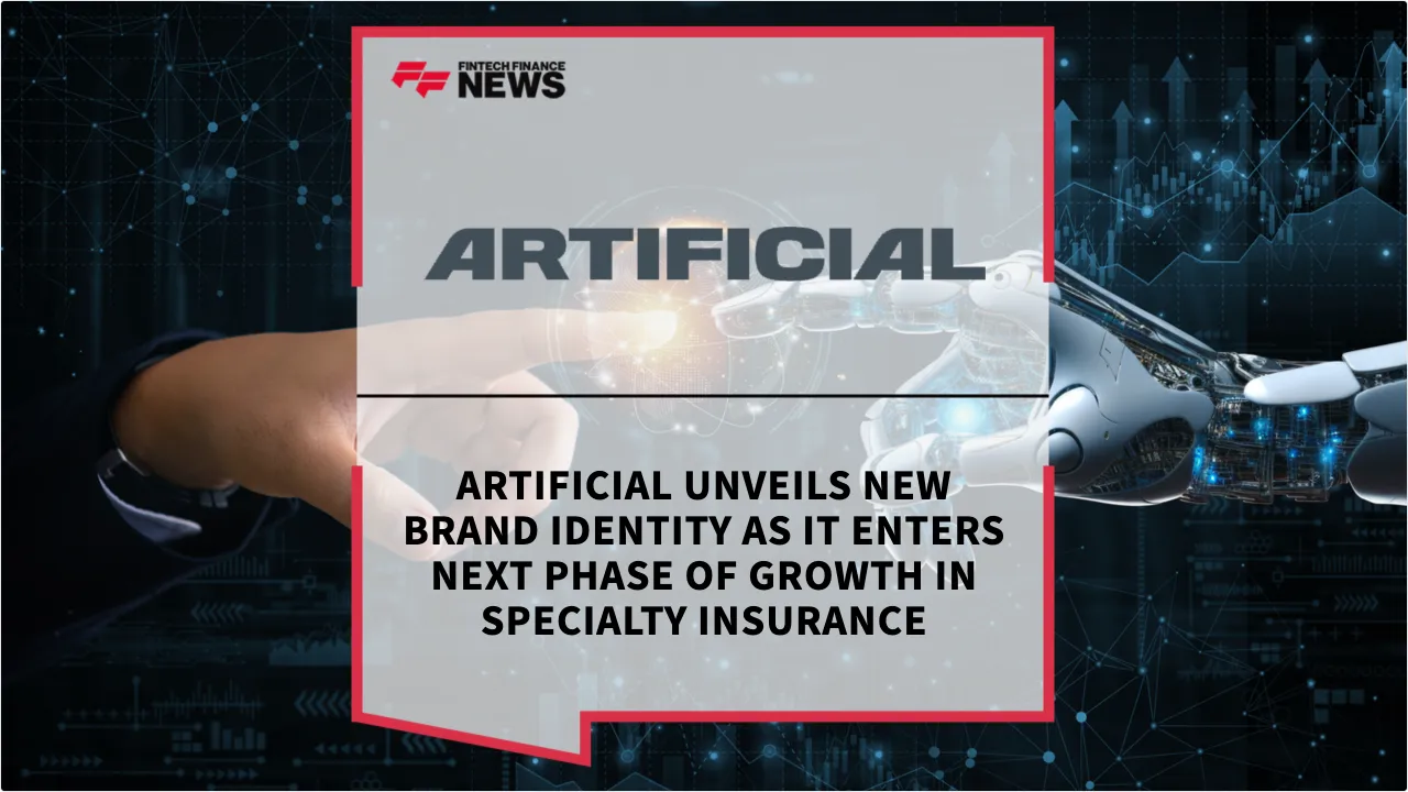 Press Release: Artificial Unveils New Brand Identity as It Enters Next Phase of Growth in Specialty Insurance | Featured Image by FF News