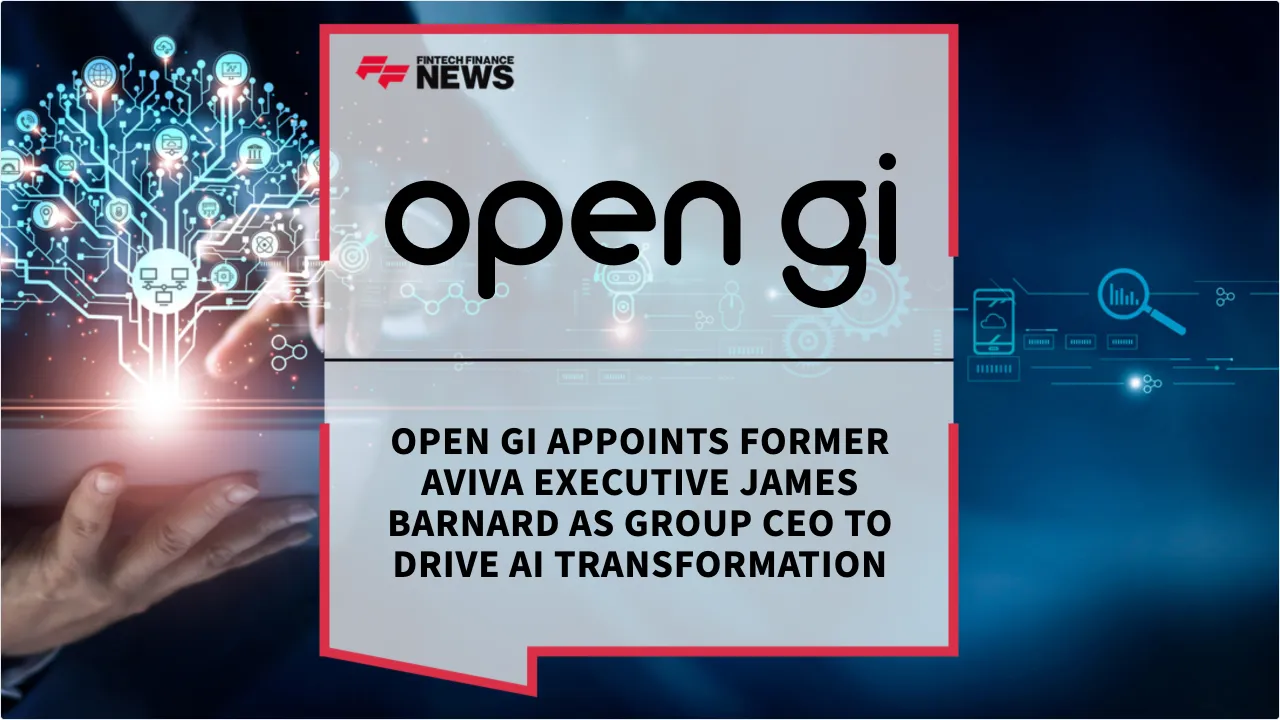 Press Release: Open GI Appoints Former Aviva Executive James Barnard as Group CEO to Drive AI Transformation | Featured Image by FF News