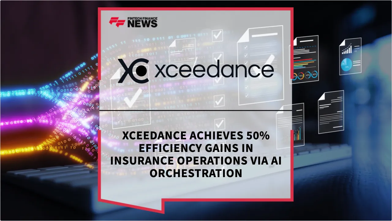 Press Release: Xceedance Achieves 50% Efficiency Gains in Insurance Operations via AI Orchestration | Featured Image by FF News