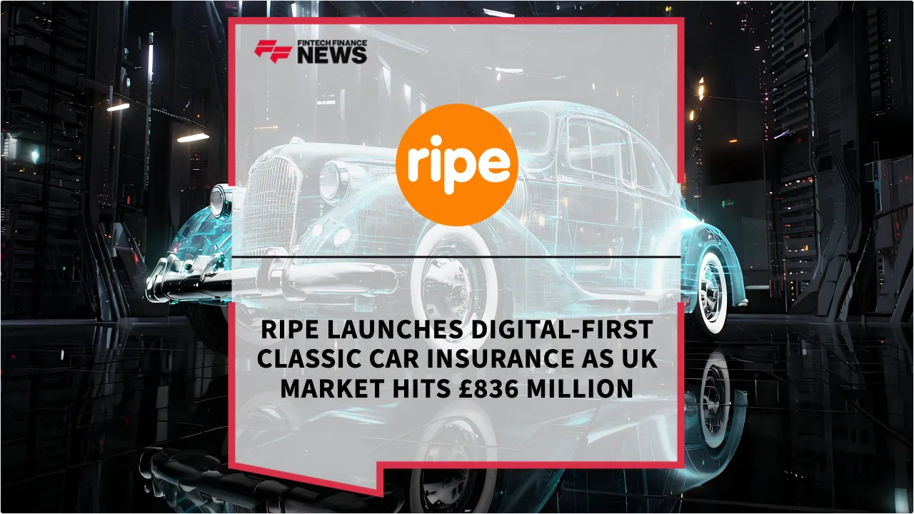 Press Release: Ripe Launches Digital-First Classic Car Insurance as UK Market Hits £836 Million | Featured Image by FF News