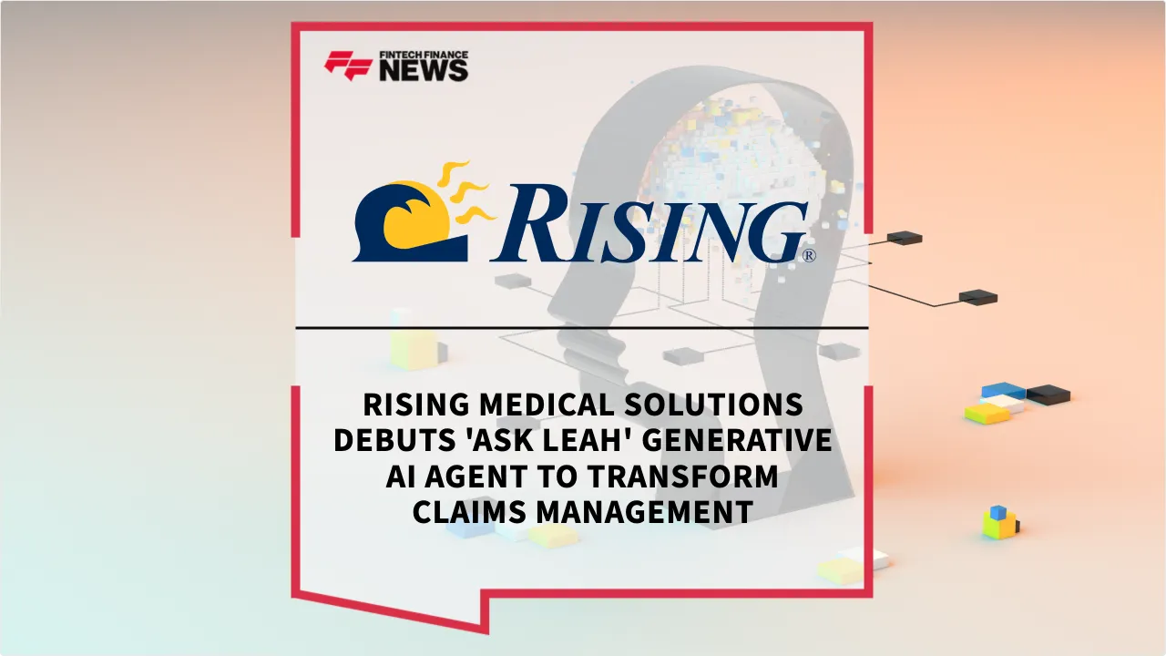 Press Release: Rising Medical Solutions Debuts 'Ask Leah' Generative AI Agent to Transform Claims Management | Featured Image by FF News