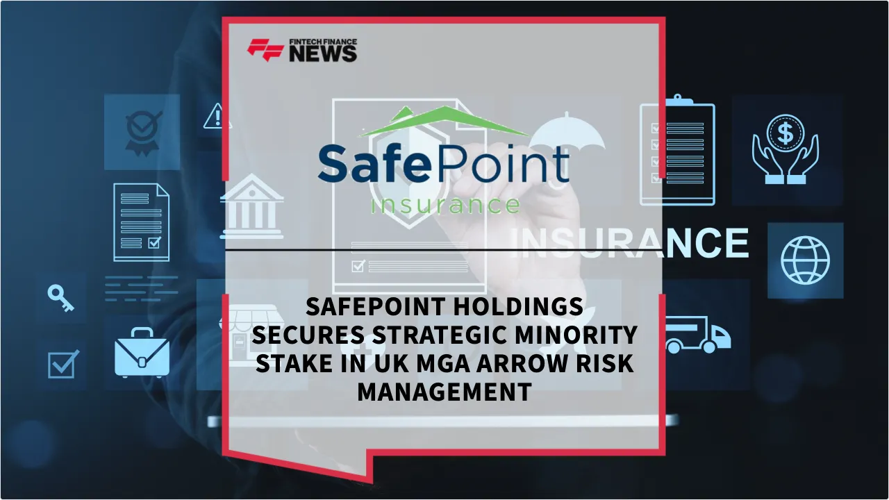 Press Release: SafePoint Holdings Secures Strategic Minority Stake in UK MGA Arrow Risk Management | Featured Image by FF News