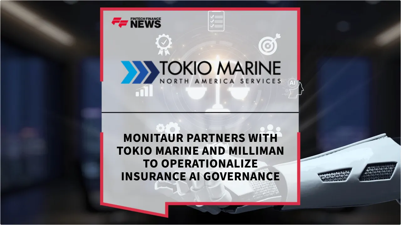 Press Release: Monitaur Partners with Tokio Marine and Milliman to Operationalize Insurance AI Governance | Featured Image by FF News