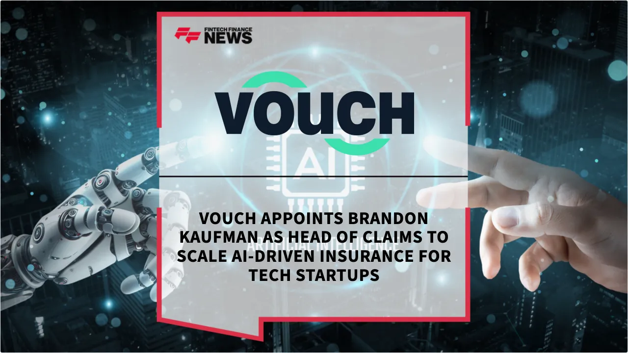 Press Release: Vouch Appoints Brandon Kaufman as Head of Claims to Scale AI-Driven Insurance for Tech Startups | Featured Image by FF News