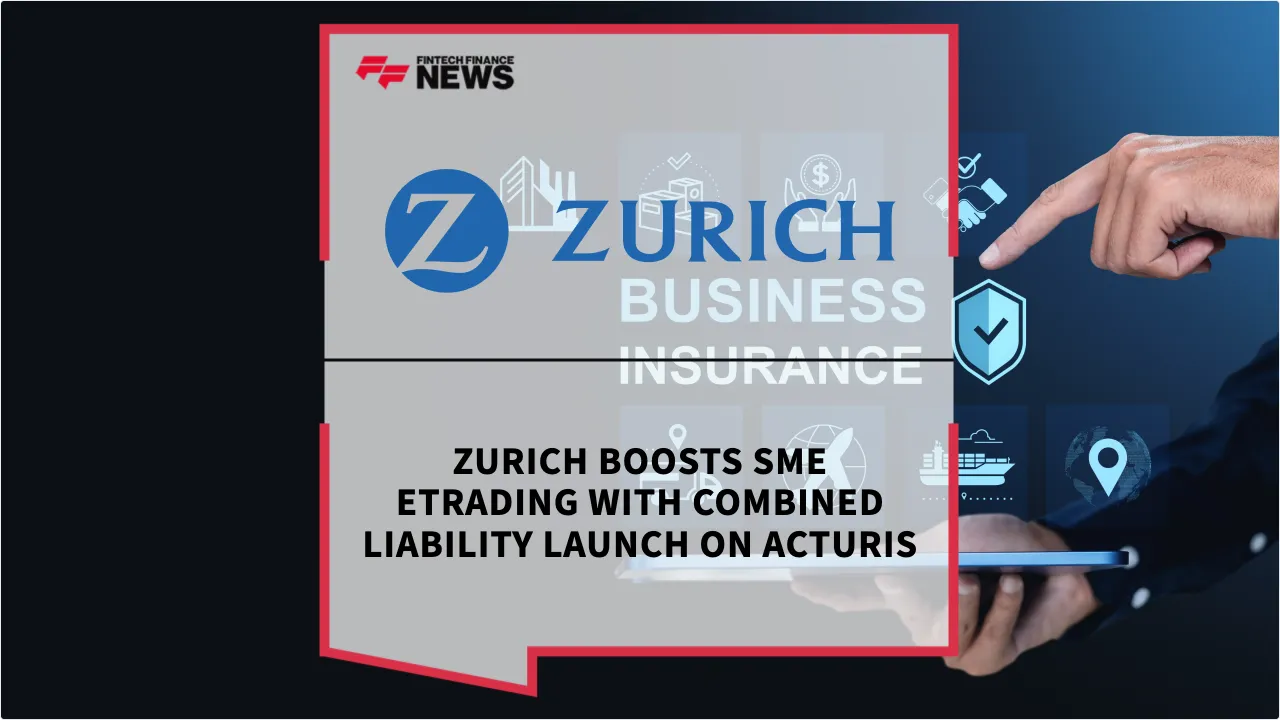 Press Release: Zurich Boosts SME eTrading with Combined Liability Launch on Acturis | Featured Image by FF News